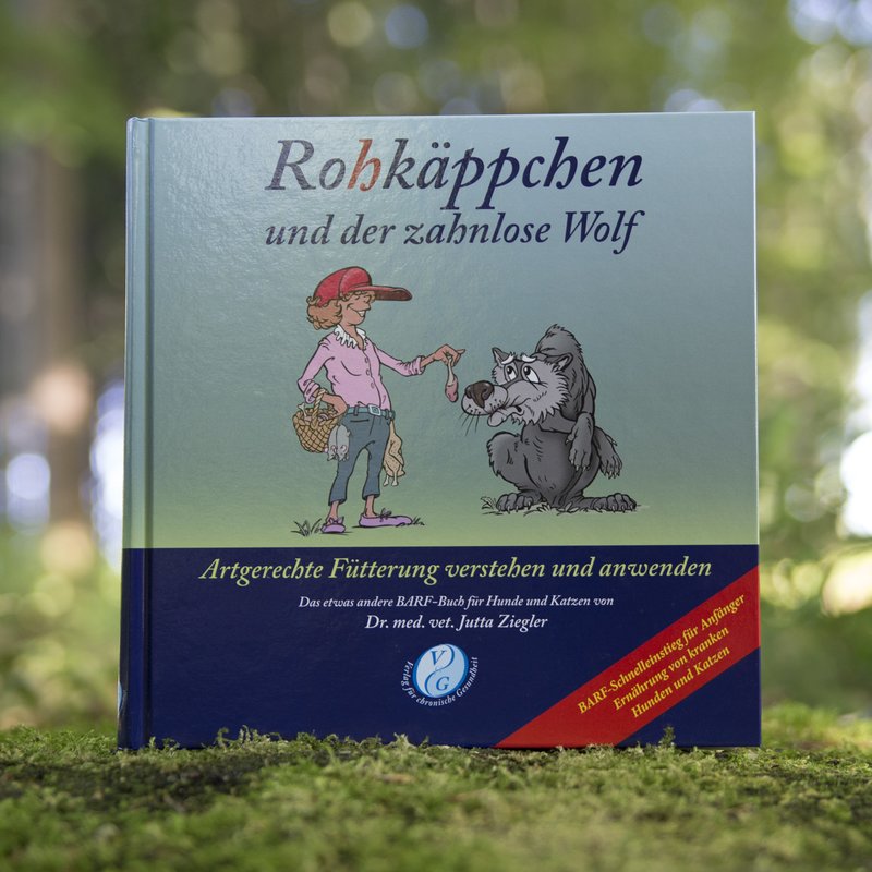 "Rohkäppchen und der zahnlose Wolf" von Dr. Jutta Ziegler "Rohkäppchen und der zahnlose Wolf" von Dr. Jutta Ziegler